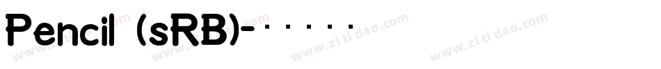 Pencil (sRB)字体转换